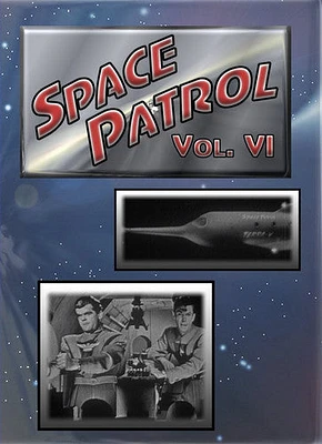 Space Patrol: Volume VI