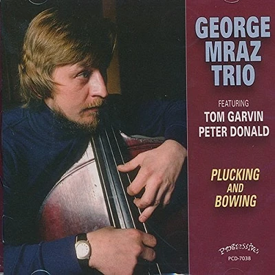 George Mraz Trio - Plucking And Bowing