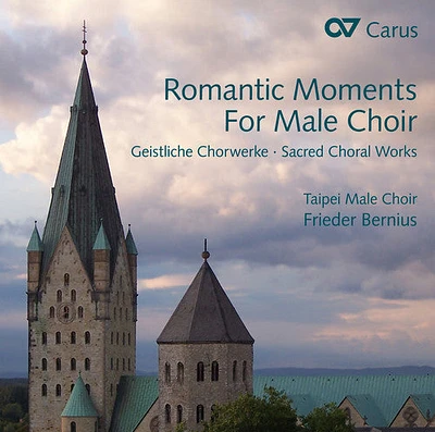 Abt/ Taipei Male Choir/ Engels-Benz/ Bernius - Romantic Moments for Male Choir