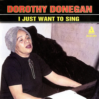 Dorothy Donegan - I Just Want