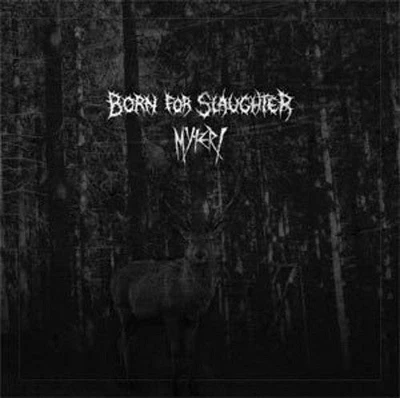 Born for Slaughter/ Myteri - Born for Slaughter / Myteri