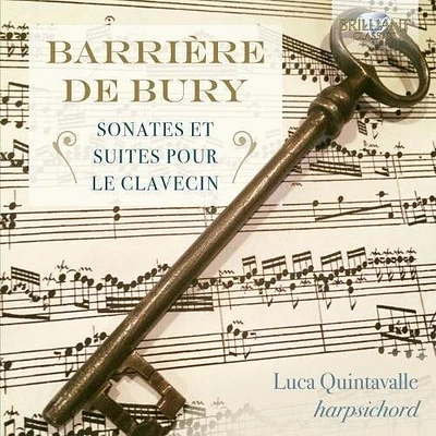 Barriere/ De Bury/ Quintavalle - Barriere & De Bury: Sonates Et Suites Pour Le Clavecin