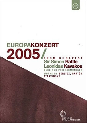 Berliner Philharmoniker: EUROPAKONZERT 2005 From Budapest