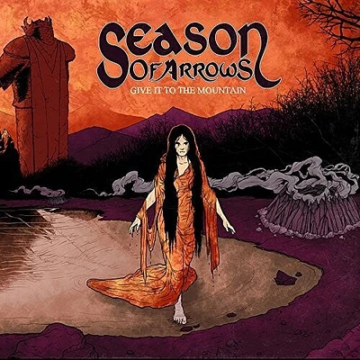 Season of Arrows - Give It To The Mountain