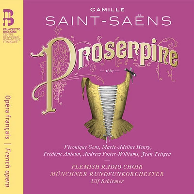 Saint-Saens/ Gens/ Henry/ Antoun/ Teitgen - Camille Saint-Saens: Proserpine