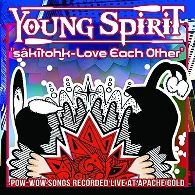 Young Spirit - Sakitohk - Love Each Other