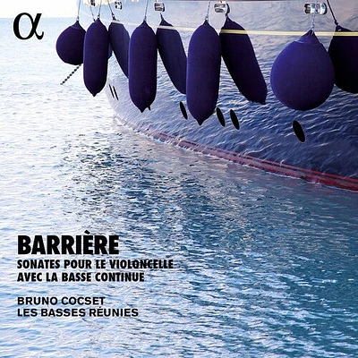 Barriere/ Les Basses Reunies - Barriere: Sonates Pour Le Violoncelle Avec