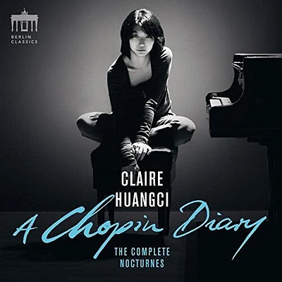 Chopin/ Huangci - Claire Huangci: Chopin Diary, Complete Nocturnes