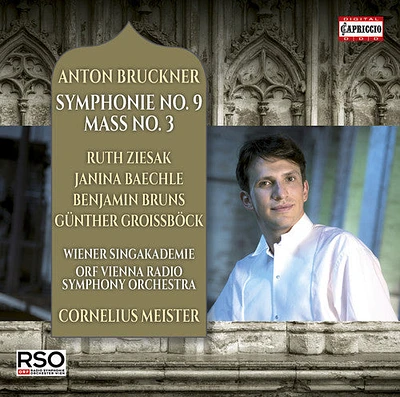 Bruckner/ Ziesak/ Bruns/ Meister/ Baechle - Bruckner: Symphony No. 9 & Mass No. 3