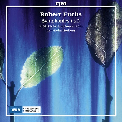 Robert Fuchs / Wdr Sinfonieorchester Koeln - Symphonies Nos. 1 & 2