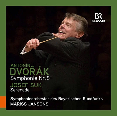 Dvorak/ Mariss Jansons - Symphony No. 8 - Suk: Serenade Op.6