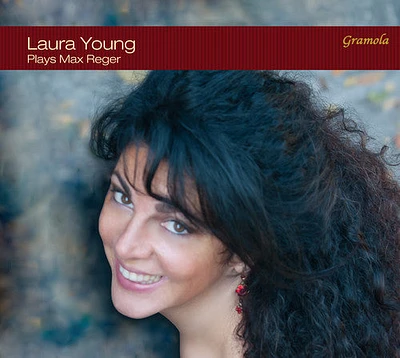 Max Reger / Laura Young - Laura Young Plays Max Reger