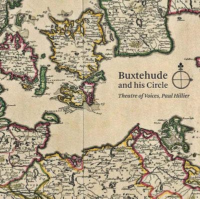 Bruhns/ Theatre of Voices/ Paul Hillier - Buxtehude & His Circle