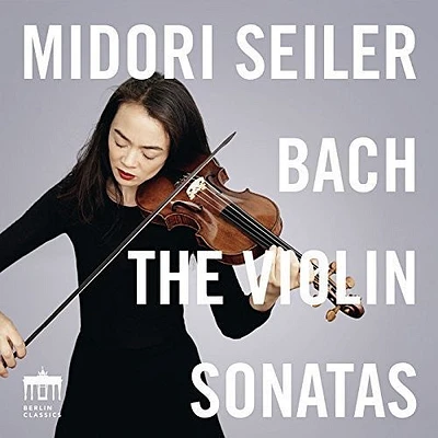 J.S. Bach / Midori Seiler - Violin Sonatas