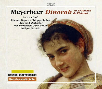 Giacomo Meyerbeer / Patrizia Ciofi / Seth Carico - Giacomo Meyerbeer: Dinora