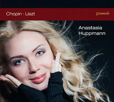 F. Chopin / Anastasia Huppmann - Anastasia Huppmann Plays Chopin & Liszt