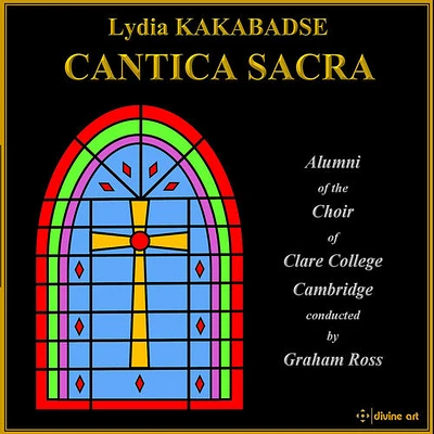 Lydia Kakabadse / Grace Durham / Graham Ross - Lydia Kakabadse: Cantica Sacra