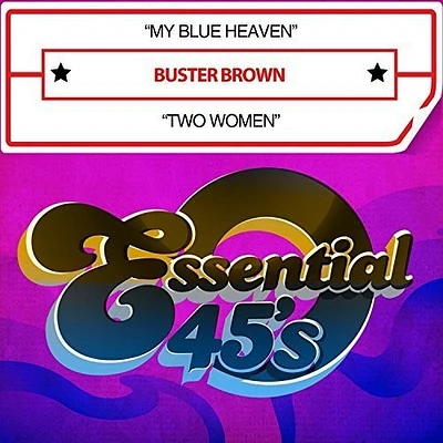 Buster Brown - My Blue Heaven / Two Women