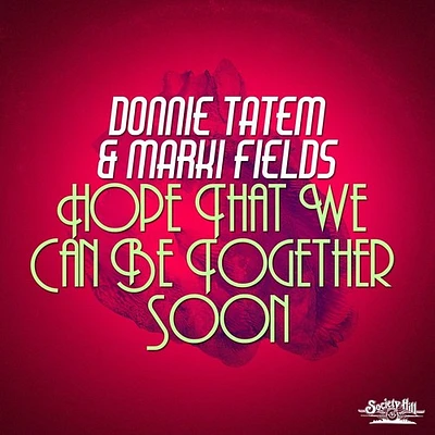 Donnie Tatem / Marki Fields - Hope That We Can Be Together Soon