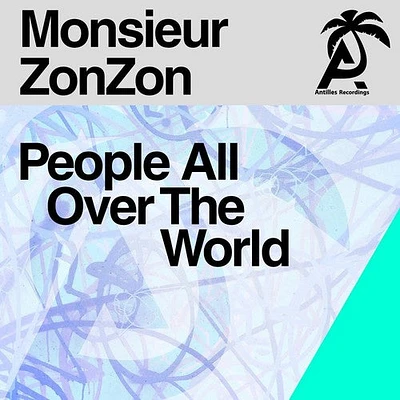 Monsieur Zonzon - People All Over The World