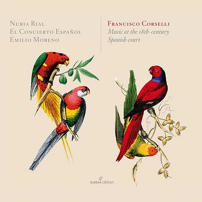 Corselli/ Rial/ El Concierto Espagnol - Music at the 18th Century Spanish Court