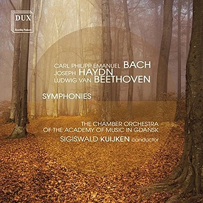 C.P.E. Bach / Kuijken - C.p.e. Bach Haydn & Beethoven: Symphonies