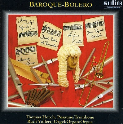 Vivaldi/ Pepusch/ Meyer/ Horch/ Vollert - Baroque Music for Trombone & Organ