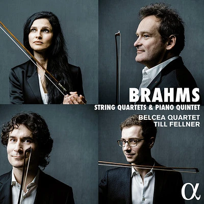 Brahms/ Till Felner / Belcea Quartet - Brahms: Complete String Quartets & Piano Quintet