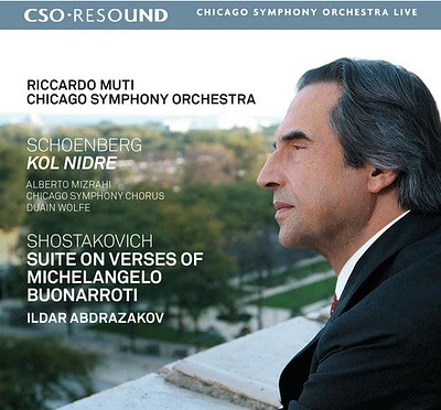 Schoenberg/ Shostakovich/ Chicago Symphony - Schoenberg: Kol Nidre - Shostakovich: Suite on Verses of MichelangeloBuonarroti