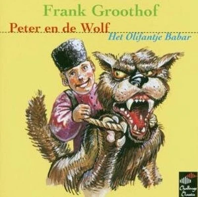 Prokofiev/ Poulenc/ Groothof - Peter en de Wolf / Het Olifantje Babar