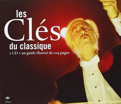 Les Cles Du Classique/ Various - Les Cles Du Classique