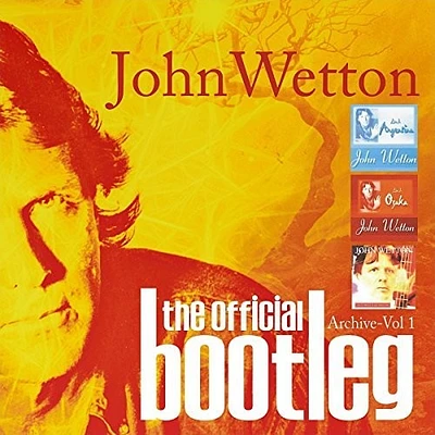 John Wetton - Official Bootleg Archive Vol 1: Deluxe Edition