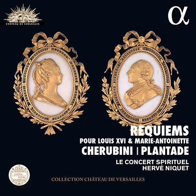 Cherubini/ Le Concert Spirituel/ Niquet - Cherubini & Plantade: Requiems pour Louis XVI et Marie-Antoinette