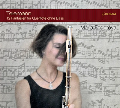 Telemann/ Fedotova - Telemann: Twelve Fantasias for Flute without Bass