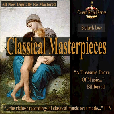 Brotherly Love - Classical Masterpieces/ Various - Brotherly Love - Classical Masterpieces