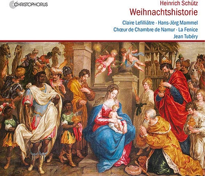 Schutz/ Lefiliatre/ Mammel - Heinrich Schutz: Die Weihnachtshistorie