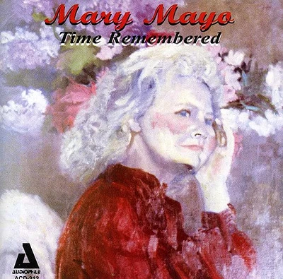 Mary Mayo - Time Remembered