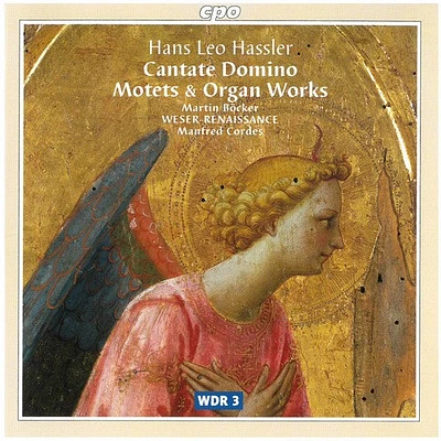 Hassler/ Bocker - Motets & Organ Works