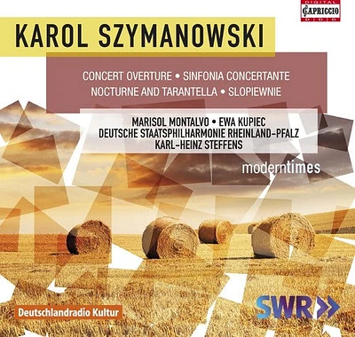 Szymanowski/ Montalvo/ Kupiec/ Steffens - Karol Szymanowski: Orchestral Works