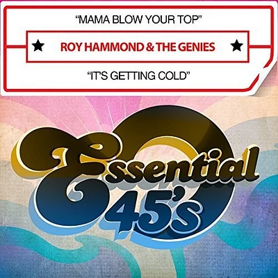 Roy Hammond & Genies - Mama Blow Your Top / It's Getting Cold