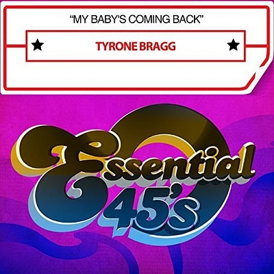 Tyrone Bragg - My Baby's Coming Back