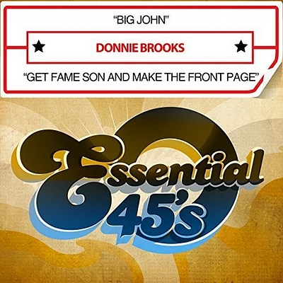 Donnie Brooks - Big John / Get Fame Son And Make It To The Front Page