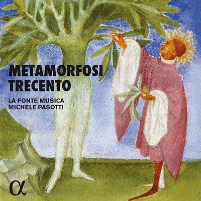 Perugia/ La Fonte Musica/ Pasotti - Metamorfosi Trecento