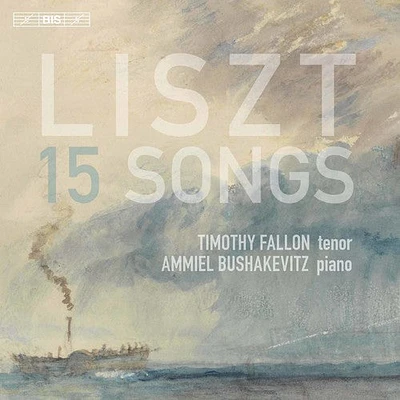 Liszt/ Fallon/ Bushakevitz - Franz Liszt: 15 Songs