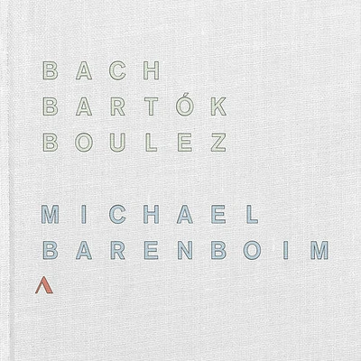 J.S. Bach / Bartok/ Barenboim - Bach: Bartok Boulez: Barenboim