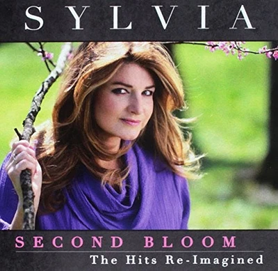 Sylvia - Second Bloom: The Hits Re-Imagined