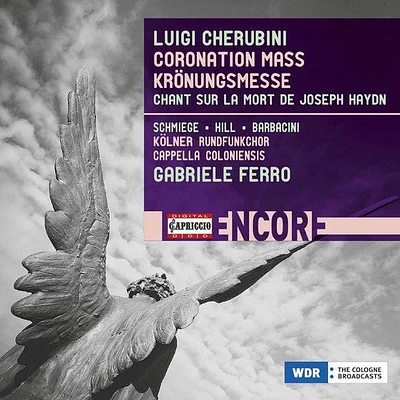 Cherubini/ Schmiege/ Hill/ Barbacini - Luigi Cherubini: Coronation Mass Kronungsmesse