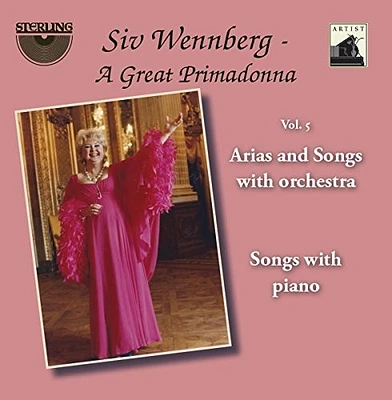 Puccini/ Tenhammar/ Verdi/ Wennberg - Siv Wennberg: A Great Primadonna, Vol. 5