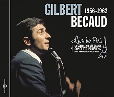 Gilbert Becaud / Louis Amade / Charles Aznavour - Live in Paris 1956-1962