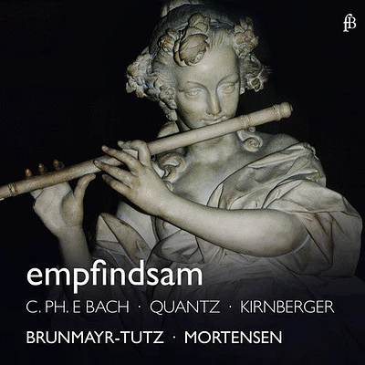 C.P.E. Bach / Benda/ Brunmayr-Tutz/ Mortensen - Empfindsam